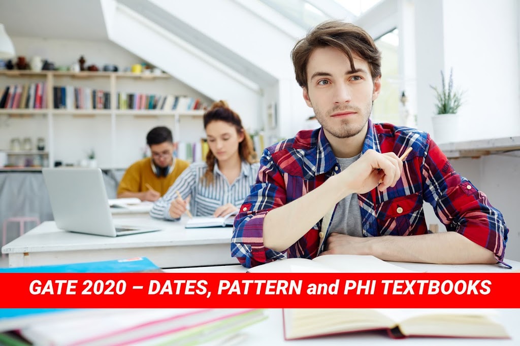 GATE 2020 – Dates, Pattern and PHI Textbooks