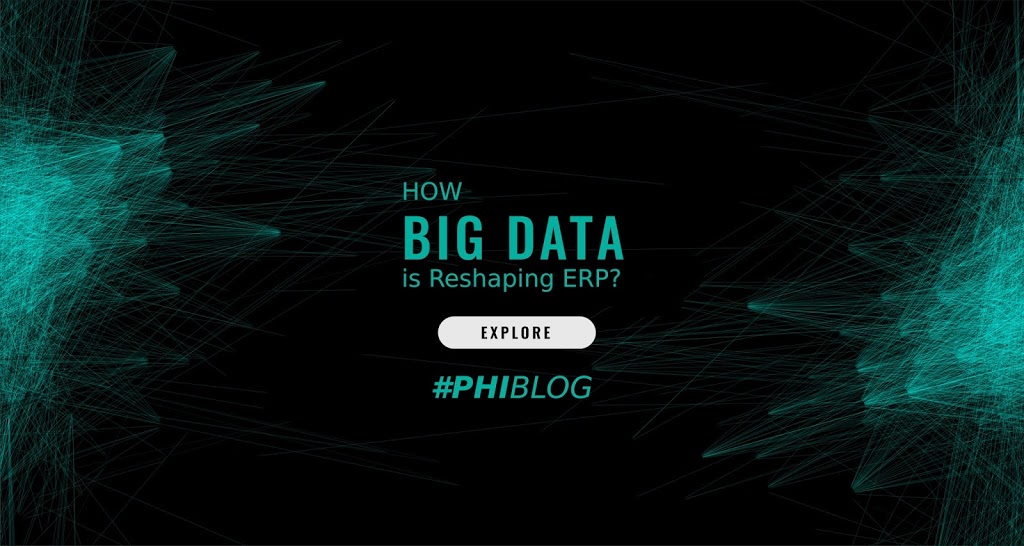 How Big Data Is Reshaping ERP ?