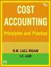 COST ACCOUNTING : PRINCIPLES AND PRACTICE