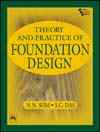 THEORY AND PRACTICE OF FOUNDATION DESIGN