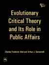 EVOLUTIONARY CRITICAL THEORY AND ITS ROLE IN PUBLIC AFFAIRS
