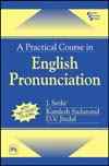 A PRACTICAL COURSE IN ENGLISH PRONUNCIATION