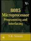8085 MICROPROCESSOR : PROGRAMMING AND INTERFACING
