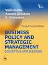 BUSINESS POLICY AND STRATEGIC MANAGEMENT : Concepts and Applications