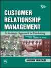 CUSTOMER RELATIONSHIP MANAGEMENT : A Strategic Approach to Marketing