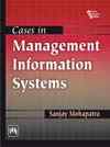 Cases in Management Information Systems