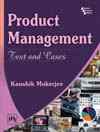 PRODUCT MANAGEMENT : Text and Cases