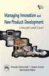 MANAGING INNOVATIONS AND NEW PRODUCT DEVELOPMENT : Concepts and Cases