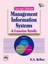 MANAGEMENT INFORMATION SYSTEMS : A Concise Study