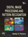 DIGITAL IMAGE PROCESSING AND PATTERN RECOGNITION