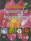 INTRODUCTION TO TAXONOMY OF ANGIOSPERMS