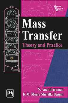 MASS TRANSFER : THEORY AND PRACTICE
