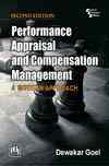 PERFORMANCE APPRAISAL AND COMPENSATION MANAGEMENT : A MODERN APPROACH
