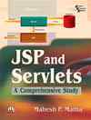 JSP and SERVLETS: A Comprehensive Study