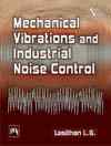 Mechanical Vibrations and  Industrial Noise Control