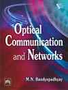 OPTICAL COMMUNICATION AND NETWORKS