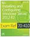 EXAM REF 70-410: INSTALLING AND CONFIGURING WINDOWS SERVER 2012 R2