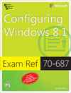 EXAM REF 70-687: CONFIGURING WINDOWS 8.1