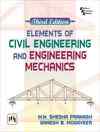 ELEMENTS OF CIVIL ENGINEERING AND ENGINEERING MECHANICS