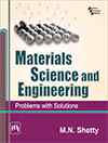 MATERIALS SCIENCE AND ENGINEERING : PROBLEMS WITH SOLUTIONS