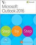 MICROSOFT OUTLOOK 2016 STEP BY STEP