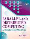 PARALLEL AND DISTRIBUTED COMPUTING : ARCHITECTURES AND ALGORITHMS
