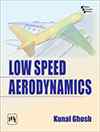 Low Speed Aerodynamics (Basics of Fluid Dynamics and Aerodynamics)