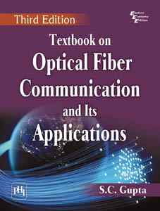 Textbook on Optical Fiber Communication and Its Applications
