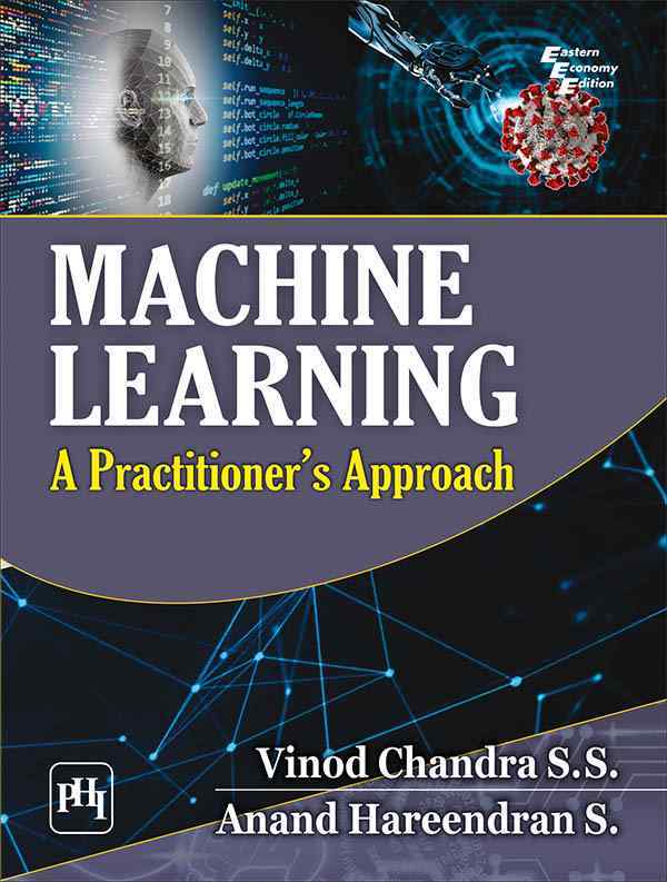 MACHINE LEARNING : A PRACTITIONER