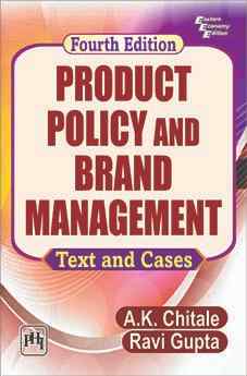PRODUCT POLICY AND BRAND MANAGEMENT : Text and Cases