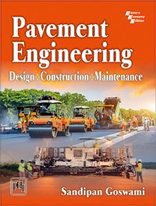 PAVEMENT ENGINEERING : DESIGN • CONSTRUCTION • MAINTENANCE