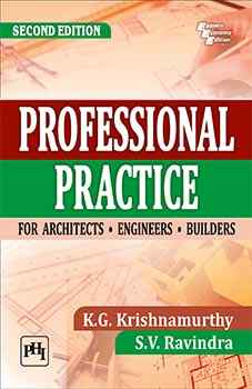 PROFESSIONAL PRACTICE : FOR ARCHITECTS, ENGINEERS AND BUILDERS